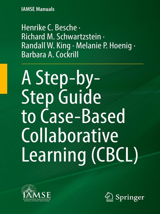 Title details for A Step-by-Step Guide to Case-Based Collaborative Learning (CBCL) by Henrike C. Besche - Available